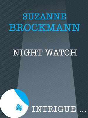 Night Watch (Mills &amp; Boon Intrigue): First edition