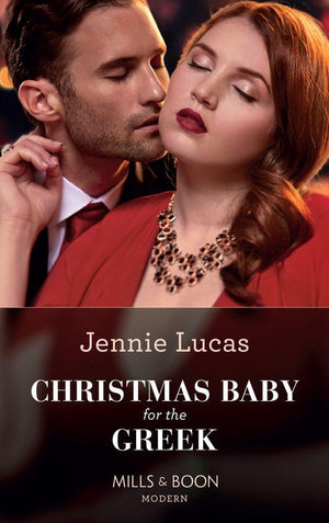 Christmas Baby For The Greek (Mills &amp; Boon Modern)