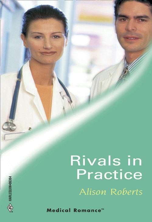 Rivals In Practice (Mills &amp; Boon Medical)
