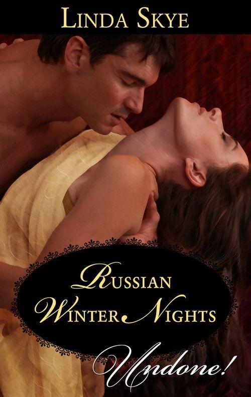 Russian Winter Nights (Mills &amp; Boon Historical Undone): First edition