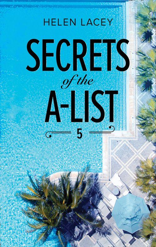 A Secrets of the A-List Title - Secrets Of The A-List (Episode 5 Of 12) (Mills &amp; Boon M&amp;B) (A Secrets of the A-List Title, Book 5)