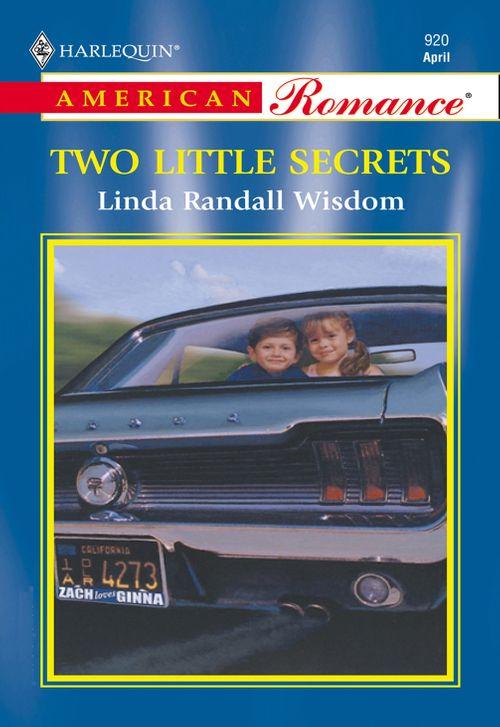 Two Little Secrets (Mills &amp; Boon American Romance): First edition