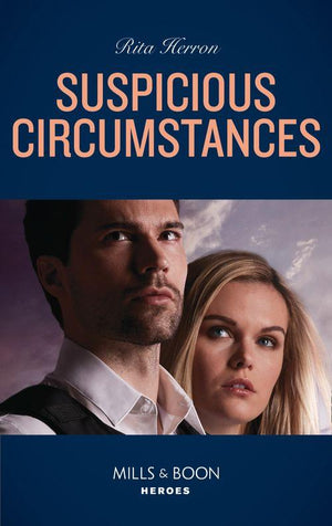 A Badge of Honor Mystery - Suspicious Circumstances (Mills &amp; Boon Heroes) (A Badge of Honor Mystery, Book 4)