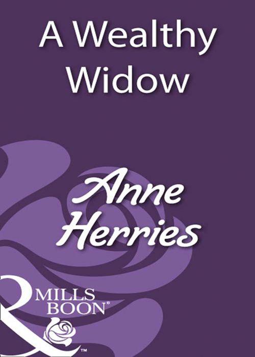 A Wealthy Widow (Mills &amp; Boon Historical): First edition