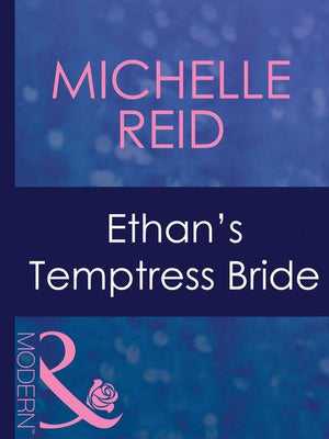 Hot-Blooded Husbands - Ethan&#39;s Temptress Bride (Mills &amp; Boon Modern) (Hot-Blooded Husbands, Book 2): First edition