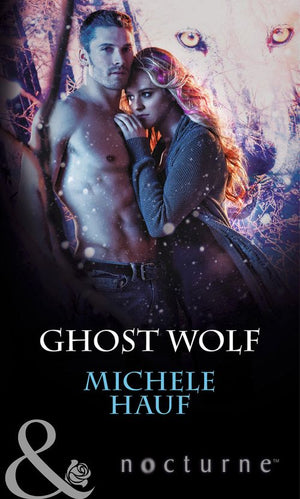 In the Company of Vampires - Ghost Wolf (Mills &amp; Boon Nocturne) (In the Company of Vampires, Book 4): First edition