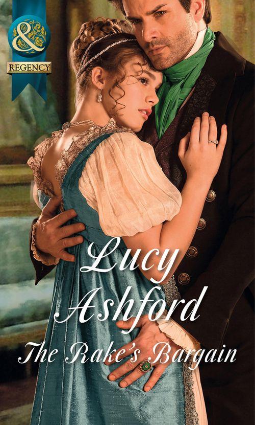 The Rake's Bargain (Mills & Boon Historical): First edition (9781472044365)