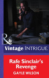 Rafe Sinclair's Revenge (Mills & Boon Intrigue): First edition (9781472034205)