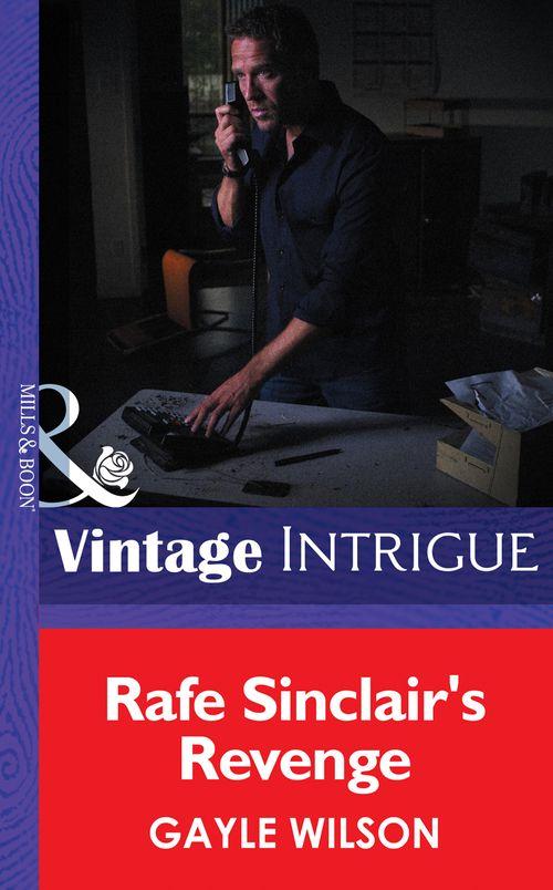 Rafe Sinclair's Revenge (Mills & Boon Intrigue): First edition (9781472034205)
