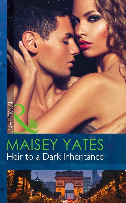 Secret Heirs of Powerful Men - Heir To A Dark Inheritance (Mills &amp; Boon Modern) (Secret Heirs of Powerful Men, Book 2): First edition