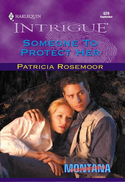 Someone To Protect Her (Mills &amp; Boon Intrigue): First edition