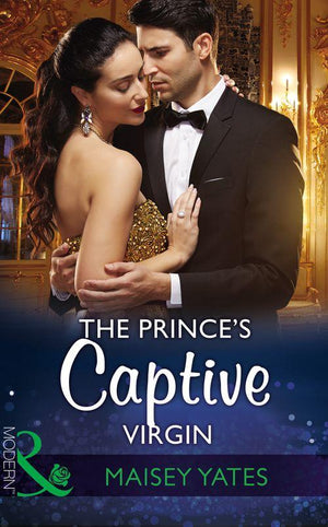 Once Upon a Seduction… - The Prince&#39;s Captive Virgin (Mills &amp; Boon Modern) (Once Upon a Seduction…, Book 1)