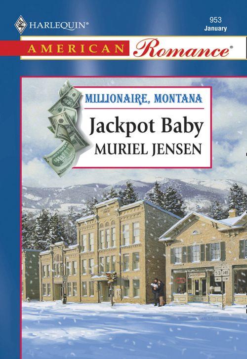 Jackpot Baby (Mills &amp; Boon American Romance): First edition