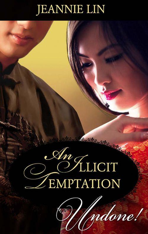 An Illicit Temptation (Mills &amp; Boon Historical Undone): First edition