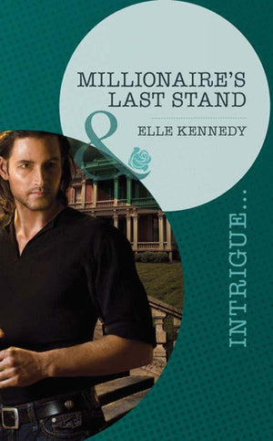 Small-Town Scandals - Millionaire&#39;s Last Stand (Mills &amp; Boon Intrigue) (Small-Town Scandals, Book 1): First edition