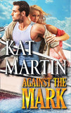 Against the Mark (The Raines of Wind Canyon, Book 9): First edition (9781472043351)