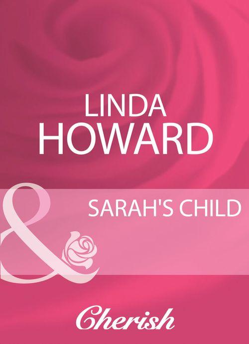 Sarah&#39;s Child (Mills &amp; Boon Cherish): First edition