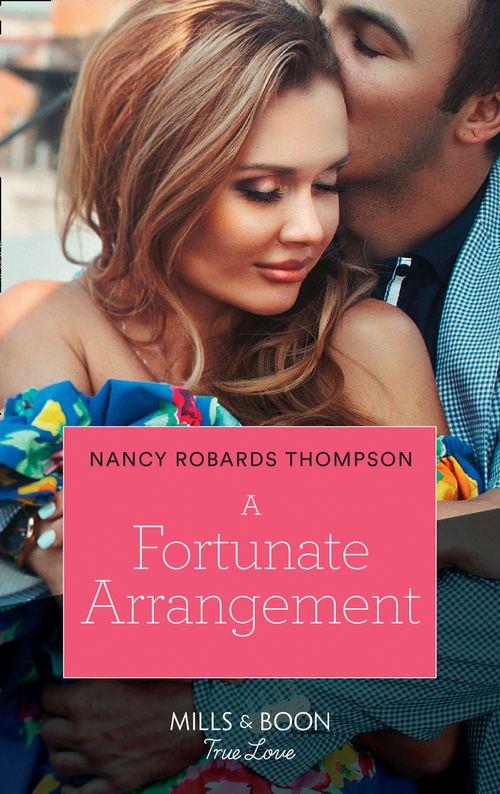 The Fortunes of Texas: The Lost Fortunes - A Fortunate Arrangement (Mills &amp; Boon True Love) (The Fortunes of Texas: The Lost Fortunes, Book 5)