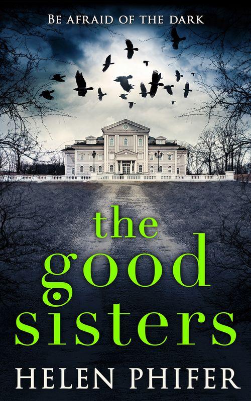 The Good Sisters: First edition