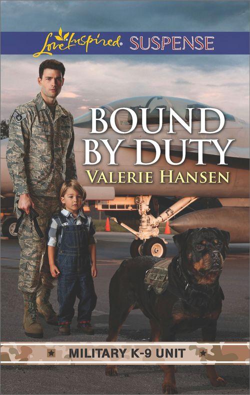 Bound By Duty (Mills & Boon Love Inspired Suspense) (Military K-9 Unit, Book 2) (9781474084475)