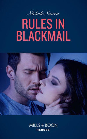 Rules In Blackmail (Mills &amp; Boon Heroes)