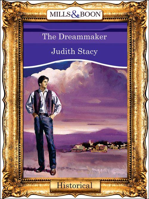 The Dreammaker (Mills &amp; Boon Vintage 90s Modern): First edition
