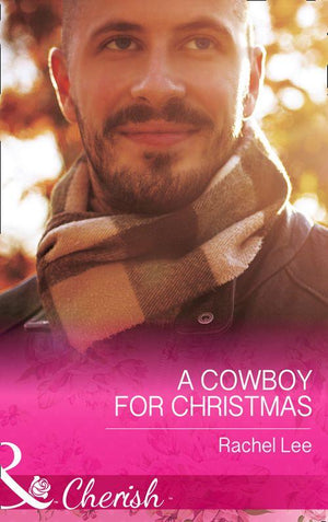 Conard County: The Next Generation - A Cowboy For Christmas (Mills &amp; Boon Cherish) (Conard County: The Next Generation, Book 26)