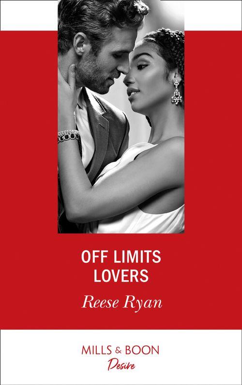Texas Cattleman’s Club: Houston - Off Limits Lovers (Mills &amp; Boon Desire) (Texas Cattleman’s Club: Houston, Book 6)