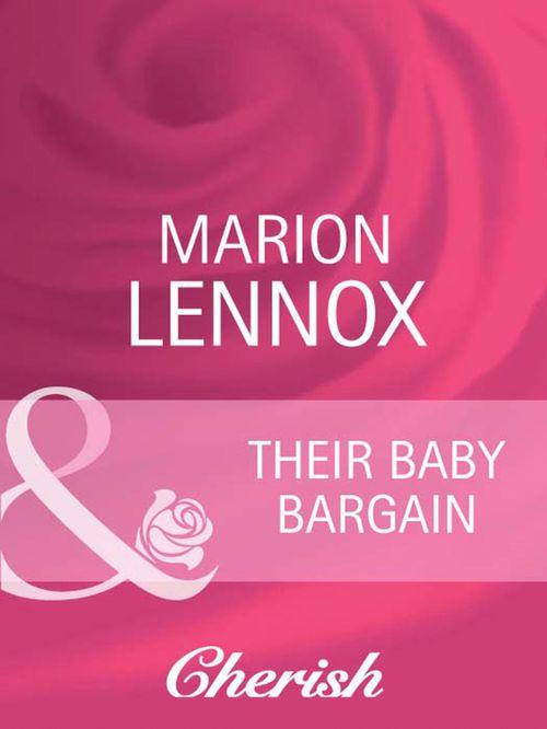 Parents Wanted - Their Baby Bargain (Mills &amp; Boon Cherish) (Parents Wanted, Book 2): First edition