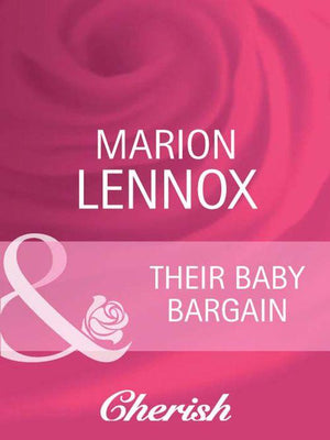 Parents Wanted - Their Baby Bargain (Mills &amp; Boon Cherish) (Parents Wanted, Book 2): First edition