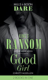 King's Ransom / Good Girl: King's Ransom (Kings of Sydney) / Good Girl (Sexy Little Secrets) (Dare) (9780263273779)