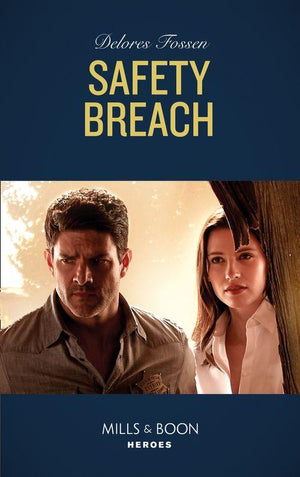 Longview Ridge Ranch - Safety Breach (Mills &amp; Boon Heroes) (Longview Ridge Ranch, Book 1)