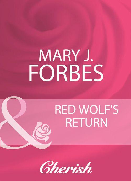 Red Wolf&#39;s Return (Mills &amp; Boon Cherish): First edition