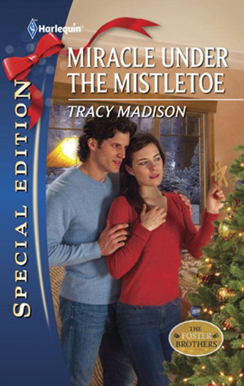 Miracle Under the Mistletoe (Mills &amp; Boon Silhouette): First edition