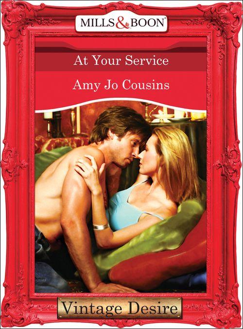 At Your Service (Mills &amp; Boon Desire): First edition