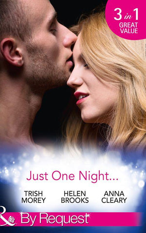 Just One Night...: Fiancée For One Night / Just One Last Night / The Night That Started It All (Mills &amp; Boon By Request)