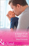 A Baby For Christmas (Mills & Boon Cherish) (Forever, Texas, Book 18) (9781474060615)