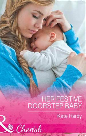 Her Festive Doorstep Baby (Mills &amp; Boon Cherish)