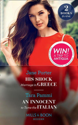 His Shock Marriage In Greece / An Innocent To Tame The Italian: His Shock Marriage in Greece / An Innocent to Tame the Italian (Mills & Boon Modern) (9780263273489)