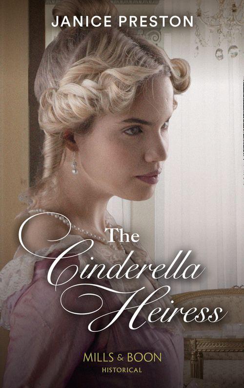 Lady Tregowan&#39;s Will - The Cinderella Heiress (Mills &amp; Boon Historical) (Lady Tregowan&#39;s Will, Book 2)