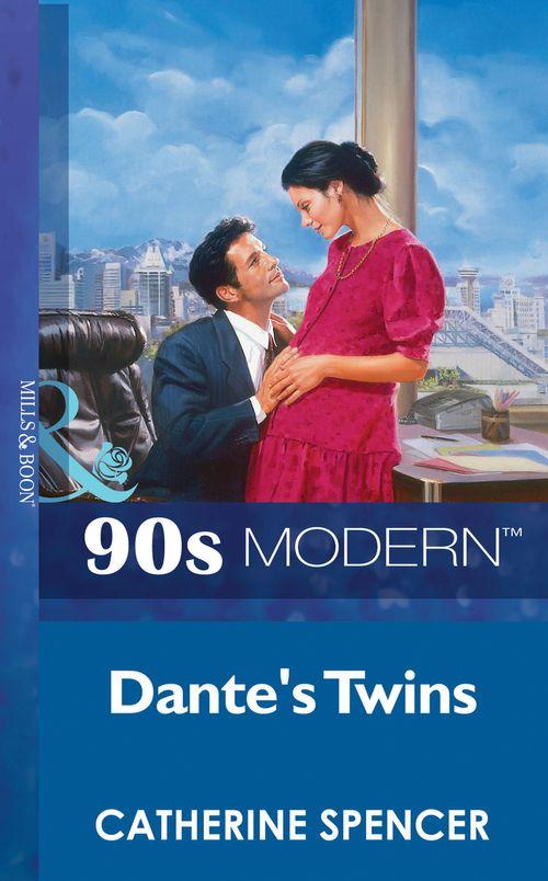 Dante&#39;s Twins (Mills &amp; Boon Vintage 90s Modern): First edition
