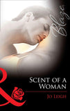 Scent Of A Woman (Mills & Boon Blaze): First edition (9781472029188)
