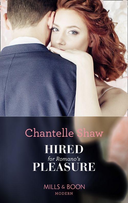 Hired For Romano&#39;s Pleasure (Mills &amp; Boon Modern)