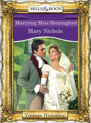 Marrying Miss Hemingford (Mills & Boon Historical): First edition (9781474035736)
