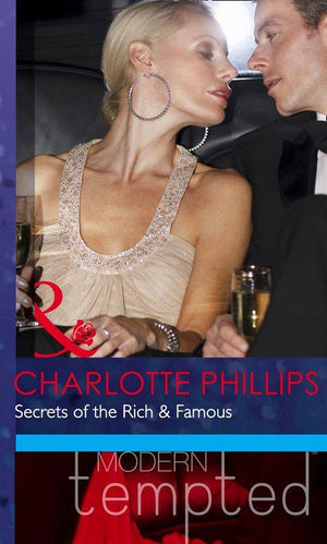 Secrets of the Rich & Famous (Mills & Boon Modern Tempted): First edition (9781472039408)
