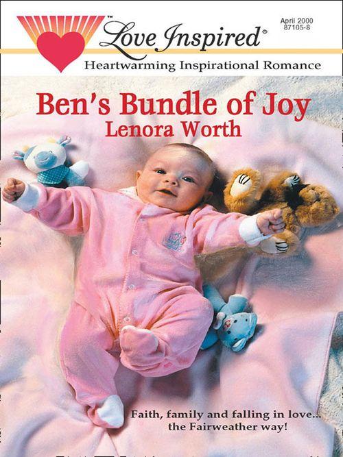 Ben&#39;s Bundle of Joy (Mills &amp; Boon Love Inspired): First edition
