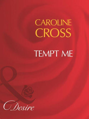 Men of Steele - Tempt Me (Mills &amp; Boon Desire) (Men of Steele, Book 2): First edition