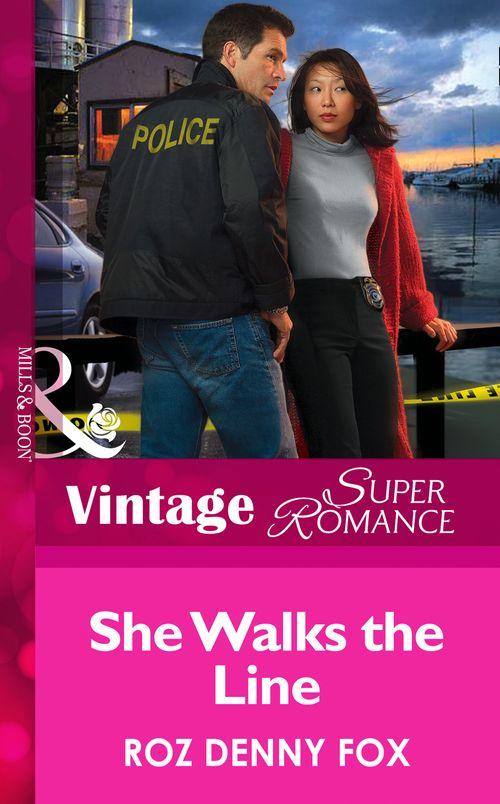 Women in Blue - She Walks the Line (Mills &amp; Boon Vintage Superromance) (Women in Blue, Book 5): First edition