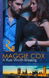 A Rule Worth Breaking (Mills & Boon Modern): First edition (9781472043245)