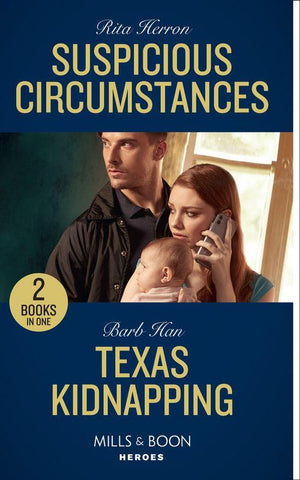 Suspicious Circumstances / Texas Kidnapping: Suspicious Circumstances / Texas Kidnapping (An O&#39;Connor Family Mystery) (Mills &amp; Boon Heroes)